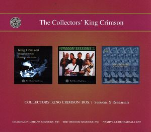 COLLECTORS' KING CRIMSON [BOX7] Sessions&Rehearsals
