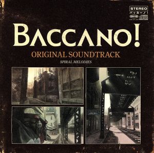 BACCANO！ ORIGINAL SOUNDTRACK SPIRAL MELODIES