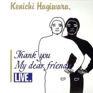 THANK YOU MY DEAR FRIENDS LIVE(紙ジャケット仕様)