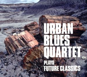 Grand Gallery URBAN BLUES QUARTET PLAYS FUTURE CLASSICS