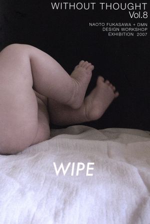 WITHOUT THOUGHT(Vol.8)WIPE