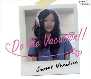 Do the Vacation!!