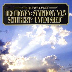 ベートーヴェン:交響曲第5番「運命」/シューベルト:交響曲第8番「未完成」