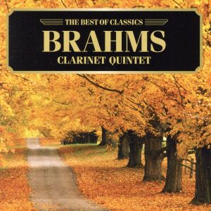 ブラームス:クラリネット五重奏曲、主題と変奏