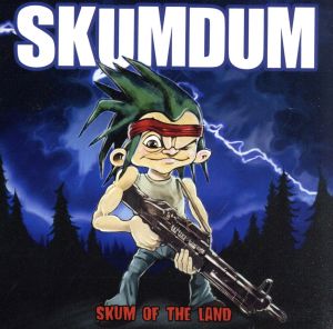 SKUM OF THE LAND