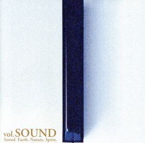 Sound.Earth.Nature.Spirit.vol.Sound(初回生産限定盤)
