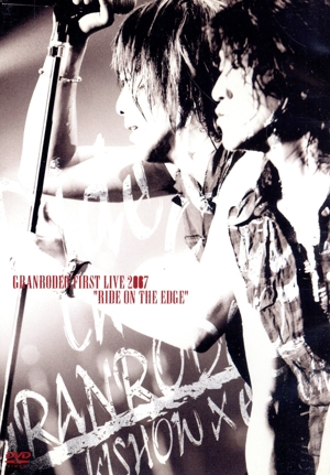 GRANRODEO First LIVE DVD“RIDE ON THE EDGE