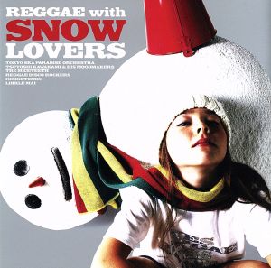 Reggae with Snow Lovers