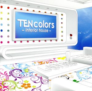 TEN colors～interior house～