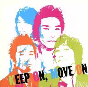 KEEP ON,MOVE ON(初回限定盤)(DVD付)
