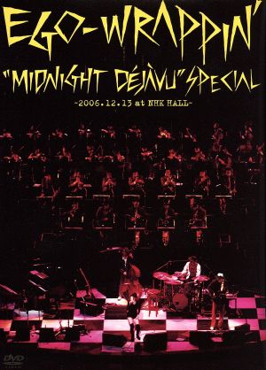 Midnight Dejavu SPECIAL～2006.12.13 at NHK HALL～