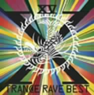 トランス・レイヴ・ベスト 15th アニヴァーサリー