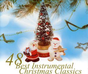 48 BEST INSTRUMENTAL CHRISTMAS CLASSICS