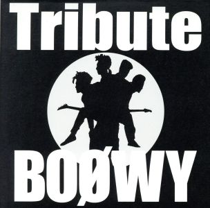 BOφWY Tribute(紙ジャケット仕様)(CCCD)
