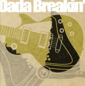Dada Breakin'