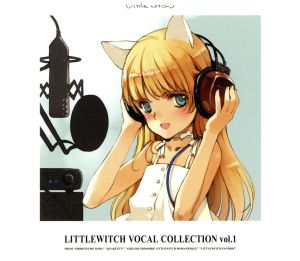 LITTLEWITCH VOCAL COLLECTION vol.1