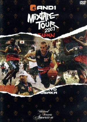 AND1 MIXTAPE TOUR 2007 in JAPAN