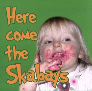 Here Come The Skabays