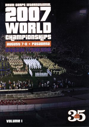 2007 DCI WORLD CHAMPIONSHIPS