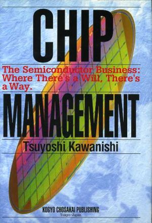 CHIP MANAGEMENTthe semiconductor business