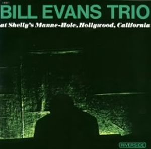 ビル・エヴァンス・トリオ・アット・シェリーズ・マン・ホール+1(紙ジャケット仕様)