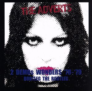 BOOTLEG THE BOOTLEG “TWO DEMO WONDERS'77-'78