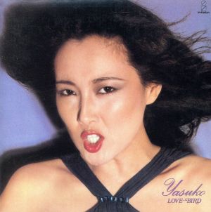 Yasuko“Love-Bird