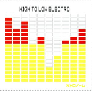 HIGH TO LOW ELECTRO(初回限定盤)(DVD付)