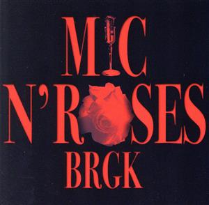 MIC N'ROSES