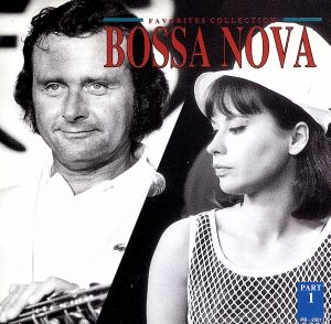 BOSSA NOVA FAVORITES COLLECTION PART-1