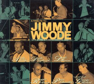 A TRIBUTE TO JIMMY WOODE LIVE AT THE ALHAMBRA THEATRE,GENEVA