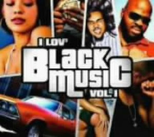 I LOV' BLACK MUSIC