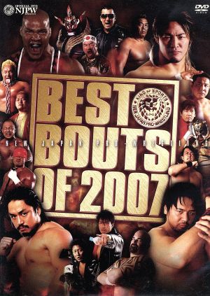 NEW JAPAN PRO-WRESTLING BESTBOUTS OF 2007