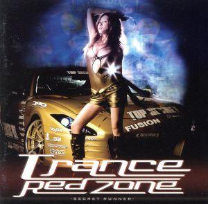 TRANCE RED ZONE-Secret Runner-