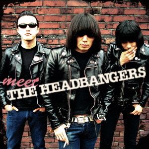 MEET THE HEADBANGERS