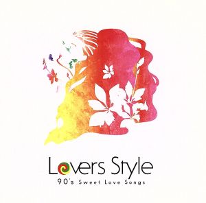 Lovers Style～90's Sweet Love Songs～