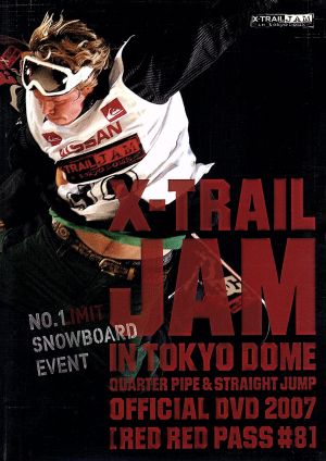 X-TRAIL JAM in TOKYO DOME 2007 RED RED PASS#8