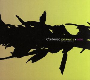 CADENZA CONTEMPORARY0.1&CADENZA CLASSICS