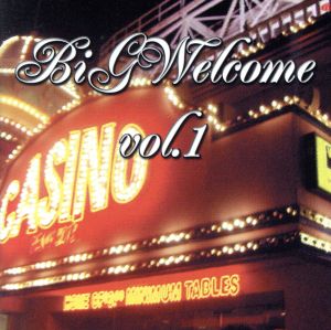 BiGWelcome Vol.1