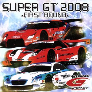SUPER GT 2008-FIRST ROUND-