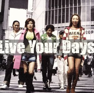 Live Your Days(DVD付)