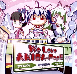 We Love“AKIBA-POP