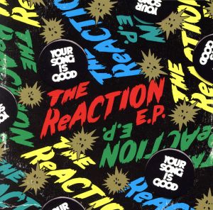 THE ReACTION E.P.(初回限定盤)(DVD付)