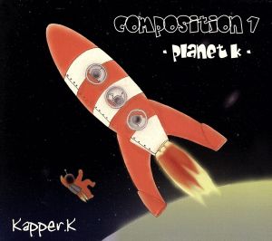 CONPOSITION 1～PLANET K～