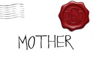 MOTHER