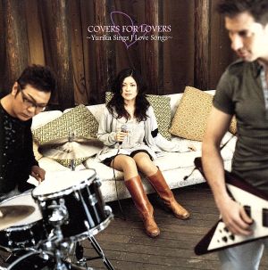 Make On The Holiday Presents「COVERS FOR LOVERS」～Yurika Sings J Love Songs～