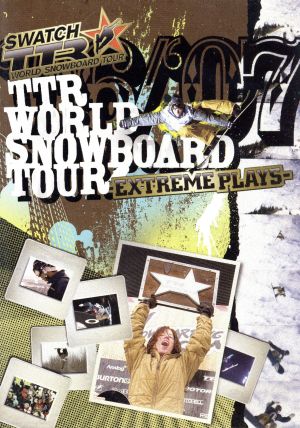 TTR WORLD SNOWBOARDING TOUR 06/07-EXTREME PLAYS-
