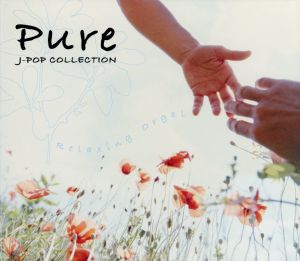 PURE～J-popコレクション～