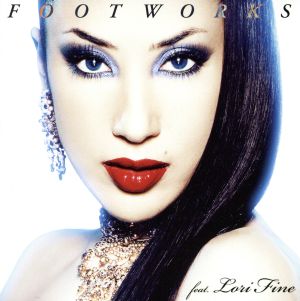 FOOTWORKS feat.Lori Fine