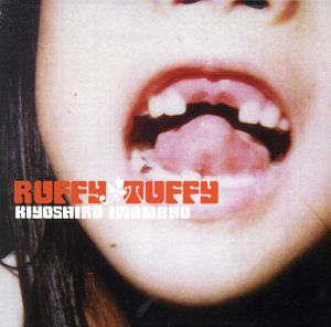 RUFFY TUFFY(紙ジャケット仕様)